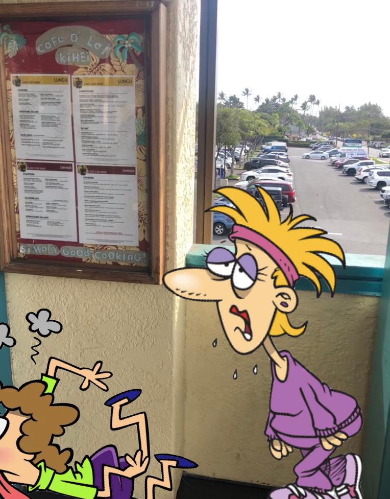 2 exhausted cartoon women next to the Cafe O'Lei Kihei menu.